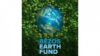 Earth surrounded by green foliage.